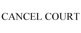 CANCEL COURT trademark