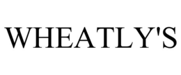 WHEATLY'S trademark
