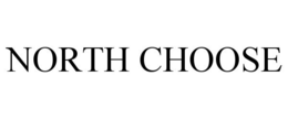 NORTH CHOOSE trademark
