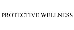 PROTECTIVE WELLNESS trademark