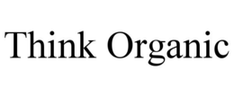 THINK ORGANIC trademark