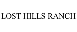 LOST HILLS RANCH trademark