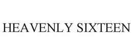 HEAVENLY SIXTEEN trademark