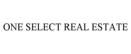 ONE SELECT REAL ESTATE trademark