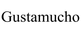 GUSTAMUCHO trademark