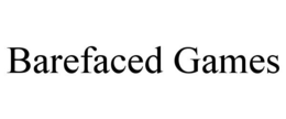 BAREFACED GAMES trademark