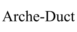 ARCHE-DUCT trademark