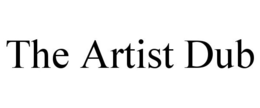 THE ARTIST DUB trademark