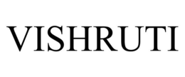 VISHRUTI trademark