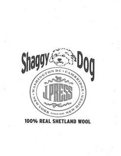 SHAGGY DOG 100% REAL SHETLAND WOOL WASHINGTON D.C. CAMBRIDGE NEW HAVEN NEW YORK SINCE 1902 J.PRESS trademark