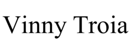 VINNY TROIA trademark