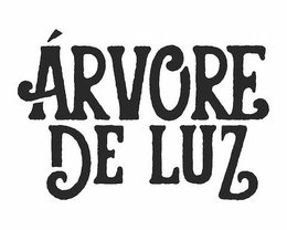 ÁRVORE DE LUZ trademark