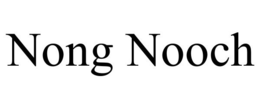 NONG NOOCH trademark