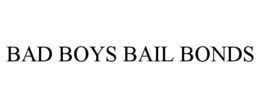BAD BOYS BAIL BONDS trademark