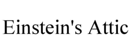 EINSTEIN'S ATTIC trademark