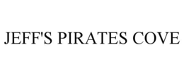 JEFF'S PIRATES COVE trademark