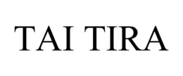 TAI TIRA trademark