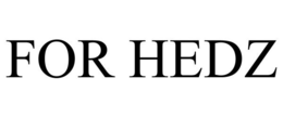 FOR HEDZ trademark