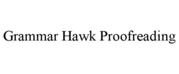 GRAMMAR HAWK PROOFREADING trademark