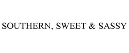 SOUTHERN, SWEET & SASSY trademark