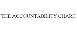 THE ACCOUNTABILITY CHART trademark