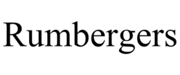 RUMBERGERS trademark