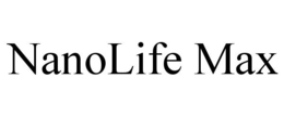NANOLIFE MAX trademark