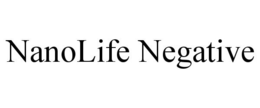 NANOLIFE NEGATIVE trademark