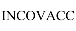 INCOVACC trademark