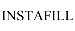 INSTAFILL trademark