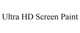 ULTRA HD SCREEN PAINT trademark