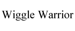 WIGGLE WARRIOR trademark
