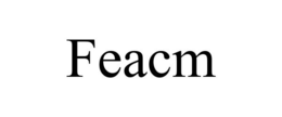 FEACM trademark
