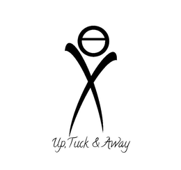 UP, TUCK & AWAY trademark