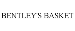 BENTLEY'S BASKET trademark