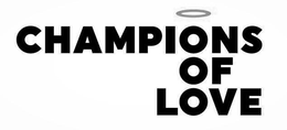 CHAMPIONS OF LOVE trademark