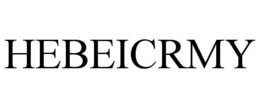 HEBEICRMY trademark