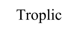 TROPLIC trademark
