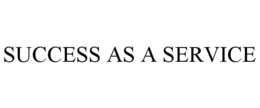 SUCCESS AS A SERVICE trademark