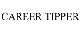 CAREER TIPPER trademark