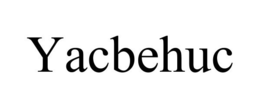 YACBEHUC trademark