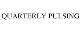 QUARTERLY PULSING trademark