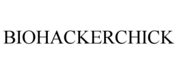 BIOHACKERCHICK trademark