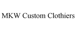 MKW CUSTOM CLOTHIERS trademark