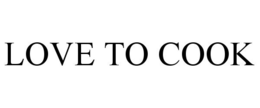 LOVE TO COOK trademark