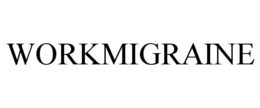 WORKMIGRAINE trademark