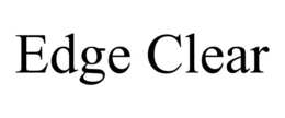 EDGE CLEAR trademark