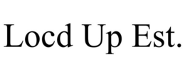 LOCD UP EST. trademark