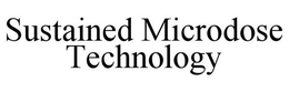SUSTAINED MICRODOSE TECHNOLOGY trademark