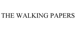 THE WALKING PAPERS trademark